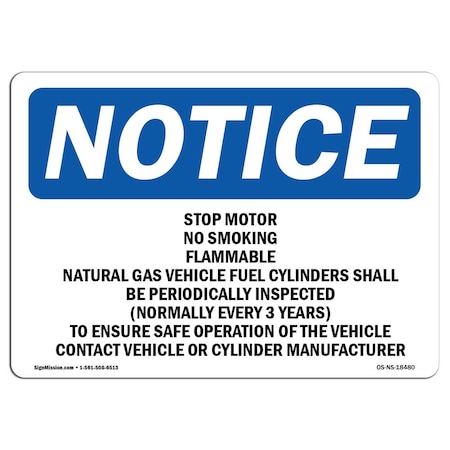 Signmission OSHA Notice Sign, 5" Height, 7" Width, Stop Motor No Smoking Flammable CNG Shall Sign, Landscape OS-NS-D-57-L-18480